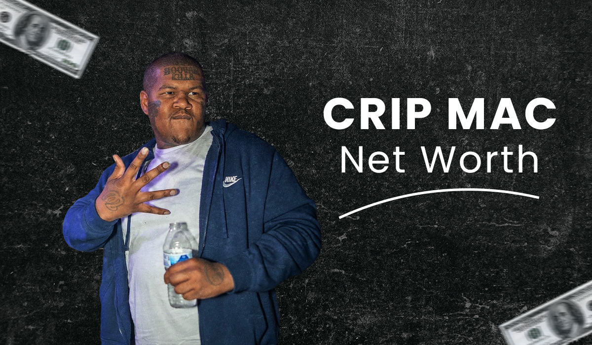 Crip Mac Net Worth: Unveiling Crip Mac's Wealth